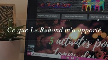Ce que Le Rebond m'a apporté